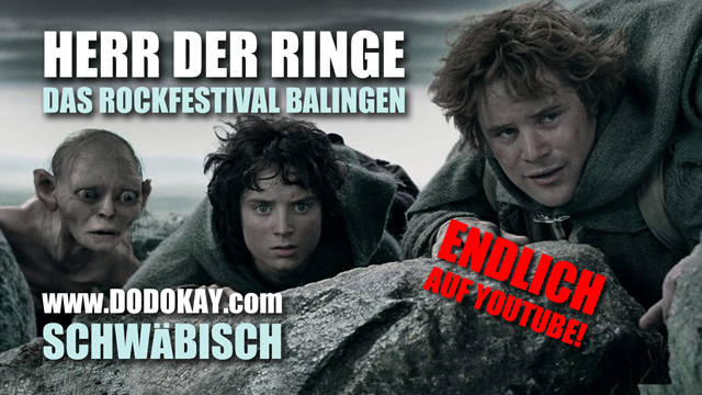Dodokay Herr der Ringe schwäbisch Balingen Dodokay-Remix Dodokay Herr der Ringe schwäbisch Balingen Dodokay-Remix