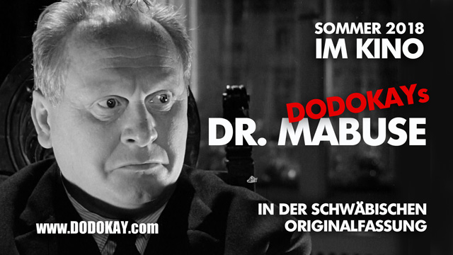 Dr. Mabuse Dodokay 1000 Augen schwäbisch Fritz Lang Gert Fröbe Dodokay-Remix Dr. Mabuse Dodokay 1000 Augen schwäbisch Fritz Lang Gert Fröbe Dodokay-Remix