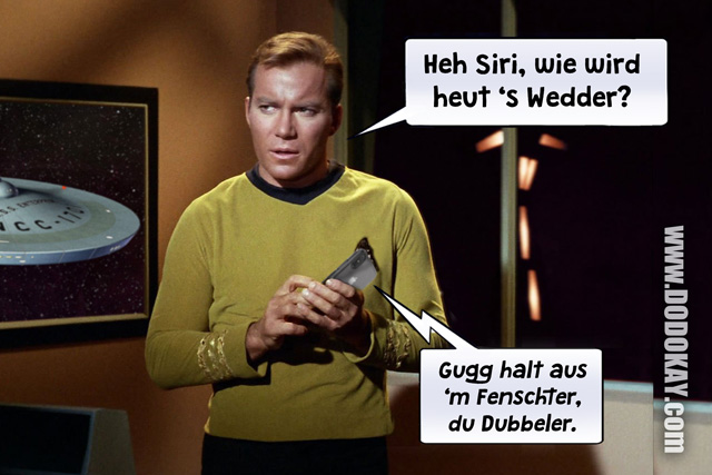 Dodokay Star Trek Kirk Siri iPhone Schwäbisch Dodokay Star Trek Kirk Siri iPhone Schwäbisch