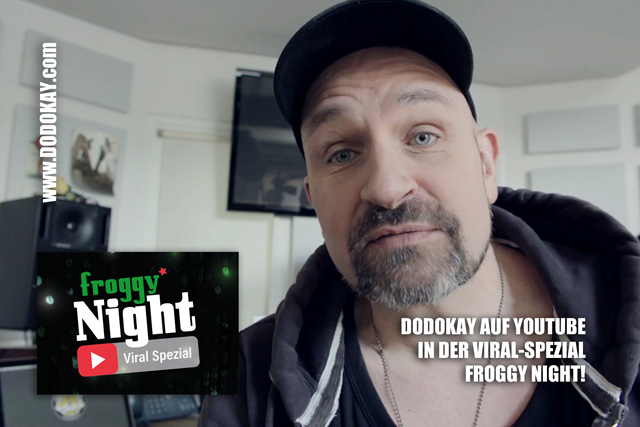 Dodokay Froggy Night Viral Spezial Thomas Fröschle Topas Dodokay Froggy Night Viral Spezial Thomas Fröschle Topas