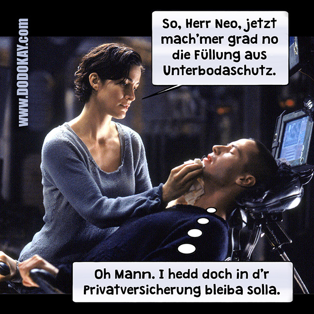 Dodokay The Matrix Zahnarzt Krankenversicherung Privatversicherung
